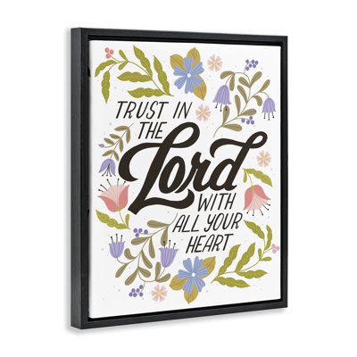 «Trust In The Lord Proverb», art mural sur toile flottant noir, design par Muffin Grayson