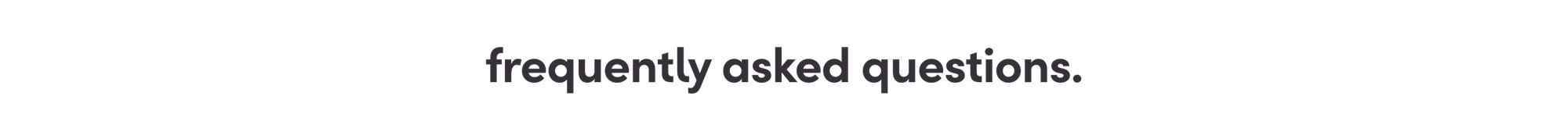 Frequently asked questions