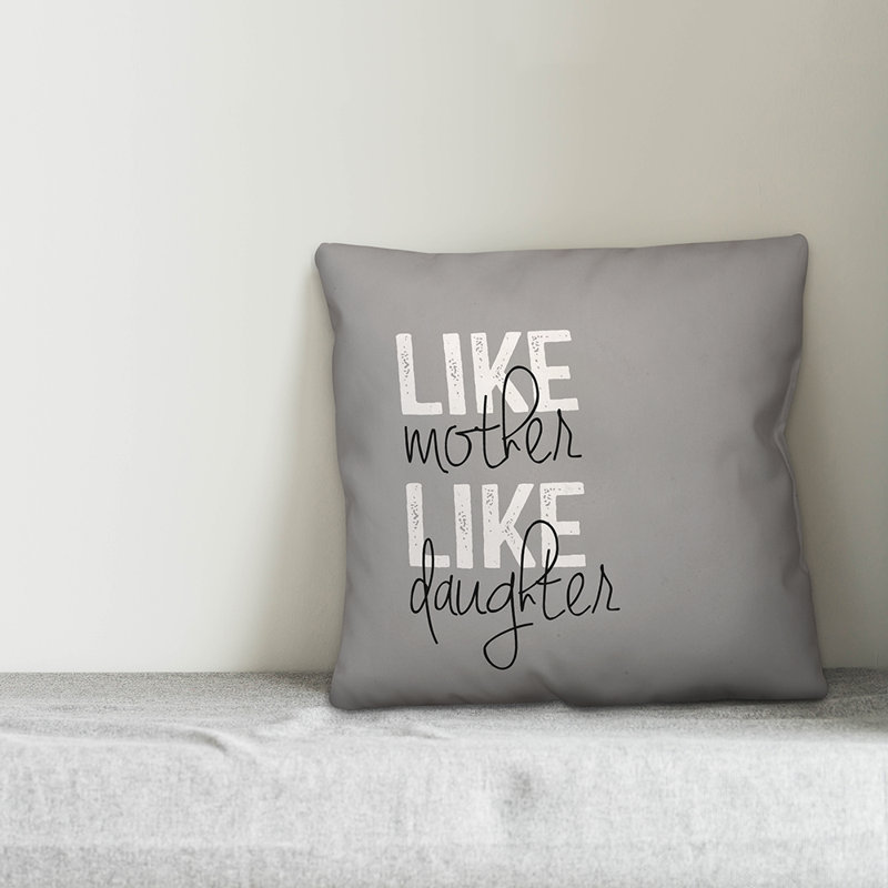  Coussin Like Mother Like Daughter, 18 po x 18 po, Pas de bourre