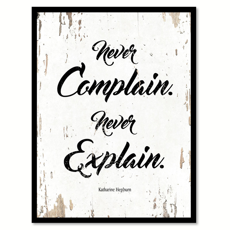 «Never Complain Never Explain Katharine Hepburn», reproduction d'art textuel sur toile encadrée, H 29 po x l 22 po x P 1,2 po