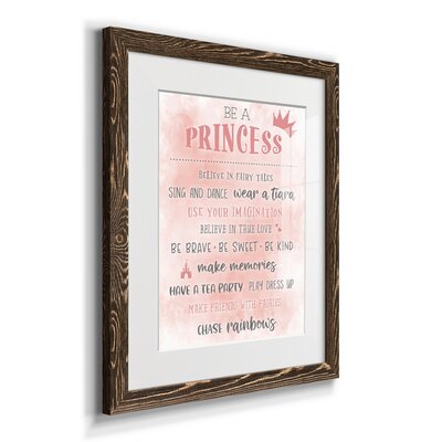 Be a Princess - Picture Frame Textual Art Print on Paper -  Gemma Violet, 69450D011692434C9DB01F5A3EB7D34C