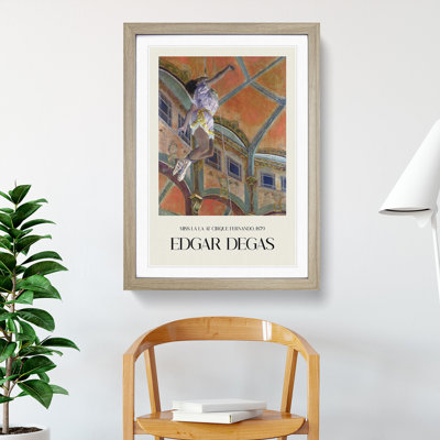 Circus Performer Miss La La by Edgar Degas - Picture Frame Art Prints