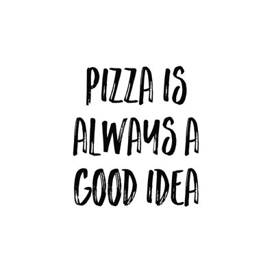 " Good Idea Pizza "