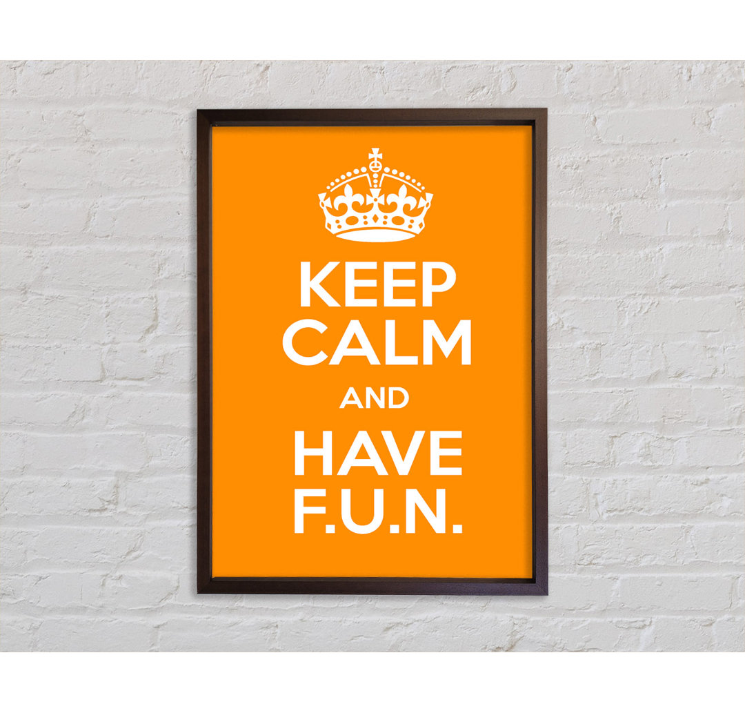 Mädchenzimmer Zitat Keep Calm Fun Orange Gerahmter Druck