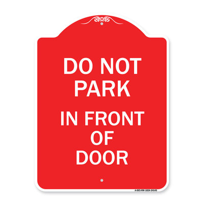 Signmission Designer Series Sign - Do Not Park In Front Of Door/24146/24145