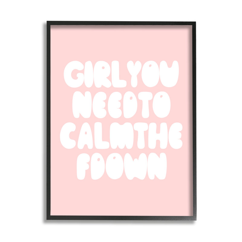 Girl Calm The F Down, H 20 po x l 16 po, Giclée encadrée noir minuit