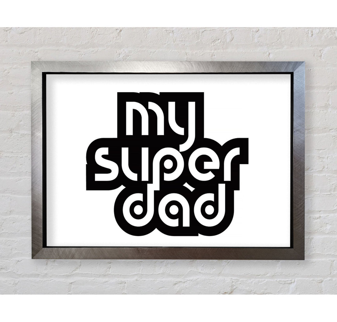 Mein Super Dad - Druck