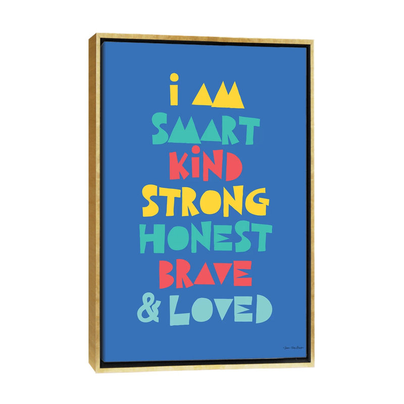 I Am Smart…, Gold Frame, 60" H x 40" W x1.5" D, No Mat