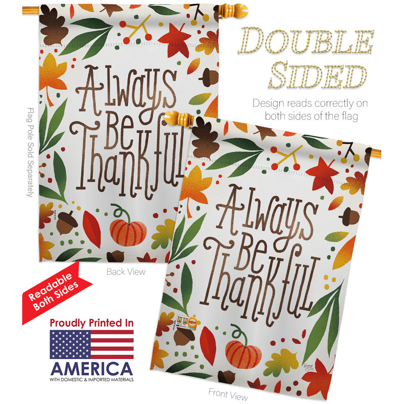 Always be thankful-impressions de polyester 2 faces 40 x 28 po ensemble de drapeaux