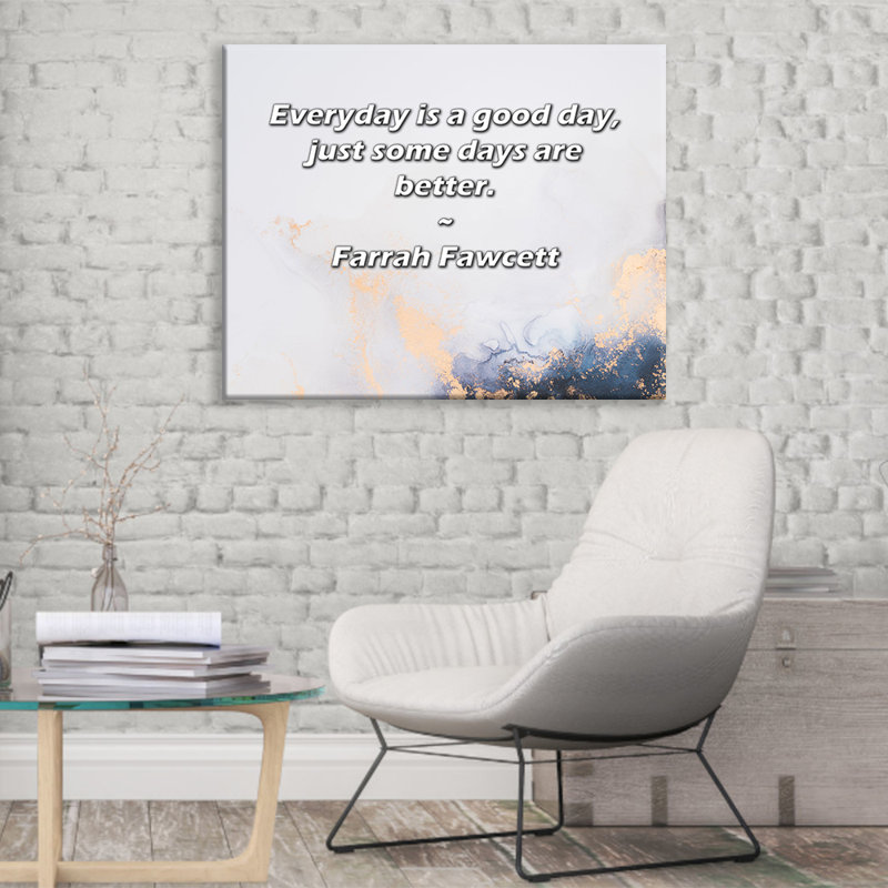 Toile tendue avec châssis Latitude Run® par Farrah Fawcett: «Chaque jour est un bon jour,, H 28 po x l 40 po
