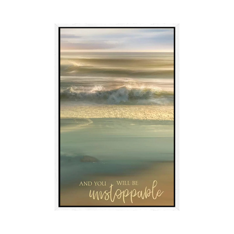 You Will Be Unstoppable 1 Piece Wall Art on Canvas, 101.6 cm H x 66.04 cm W, White Framed Canvas