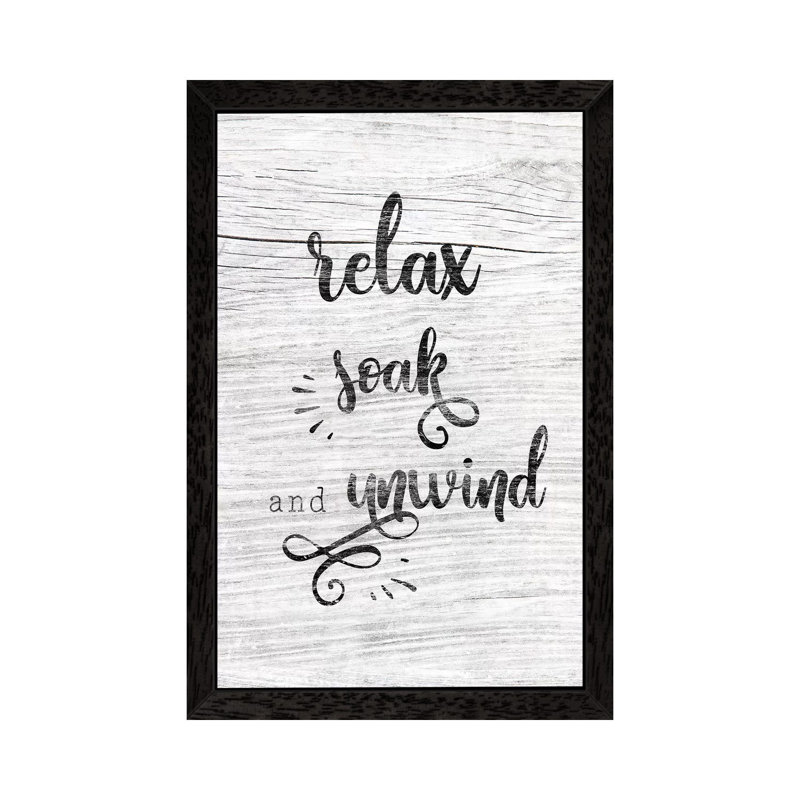 Relax Soak Unwind 1 Piece Wall Art on Canvas, 66.04 cm H x 45.72 cm W, Black Framed