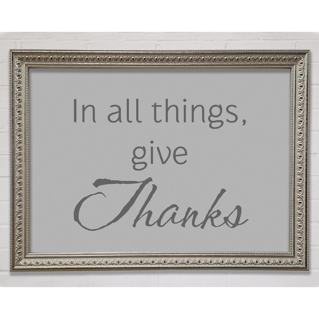 Home Quote In All Things Give Thanks Pink Gerahmter Druck Wandkunst