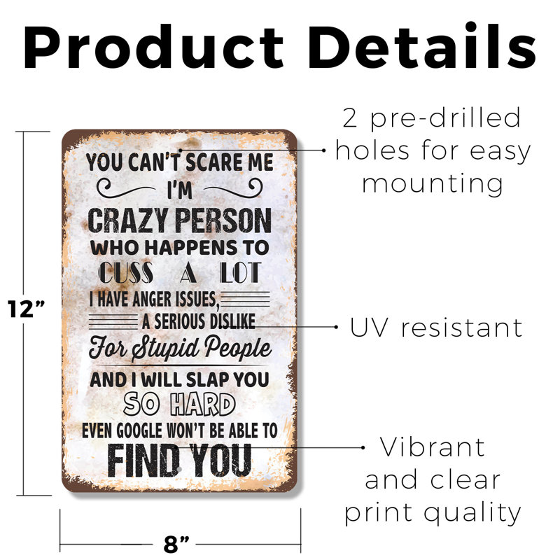 Panneau en plastique 8 po x 12 po «You Can’ Scare Me Crazy Personne»