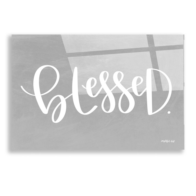 "Blessed" par Imparfect Dust - Art textuel sans cadre, H 12 po x l 16 po x P 0,13 po