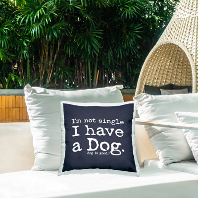 Oreiller d'extérieur imprimé «Not a Have a Dog» Not Dog