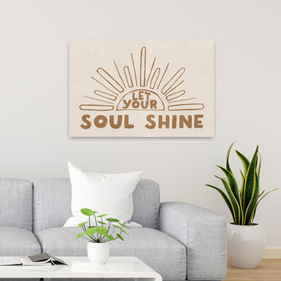 Let Your Soul Shine 1 Piece Wrapped Canvas Wall Art