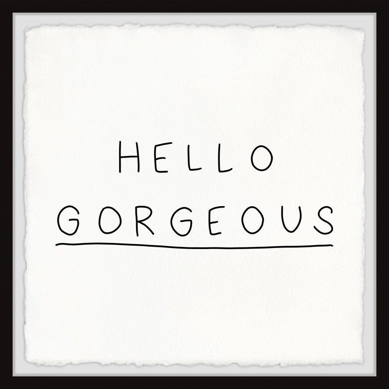 «Hello Gorgeous VI», reproduction encadrée, H 32 po x l 32 po x P 1,5 po