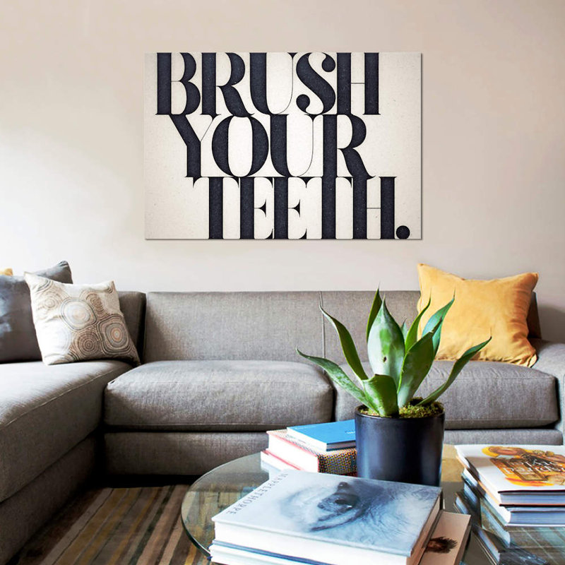 « brush your dents », art textuel sur toile, H 8 po x l 12 po x P 0,75 po