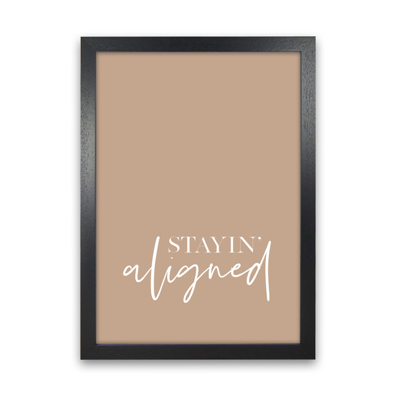 Stayin Aligned by Planeta444 - Print, Black Framed, 34cm H x 25cm W x 3cm D