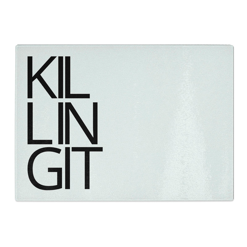 Killing It Typography Chopping Board, 0.4cm H x 20cm W x 28.5cm L