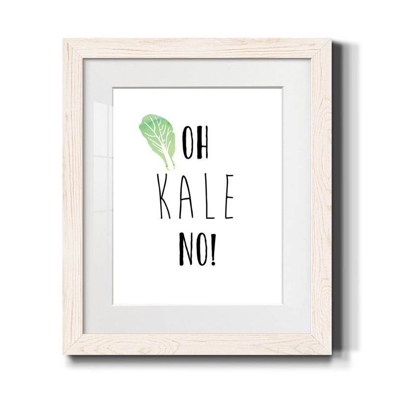 Oh Kale No - reproduction d'art textuel sur papier encadré, H 24 po x l 18 po x P 1,5 po, Papier encadré blanc
