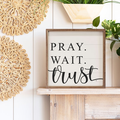 Pray Wait Trust - blanc