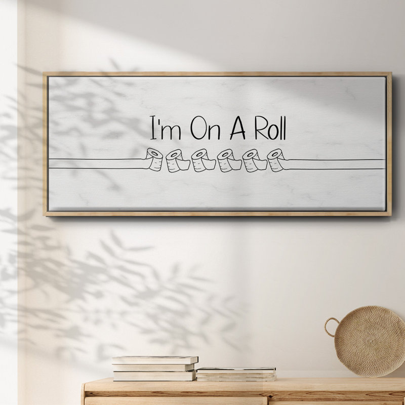I'm On A Roll- Framed Canvas, 8" H x 20" W