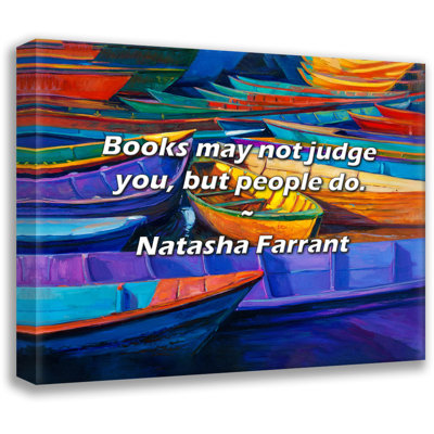 Citation artistique «Les livres ne vous jugent pas, mais les gens le font.» Toile tendue par Natasha