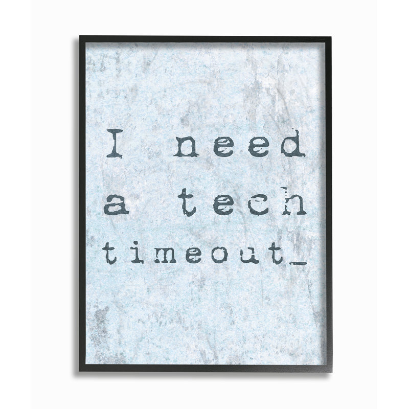 «Need a Tech Timeout Distress Blue» par Daphne Polselli - impression d'art graphique, Giclée encadrée noir minuit