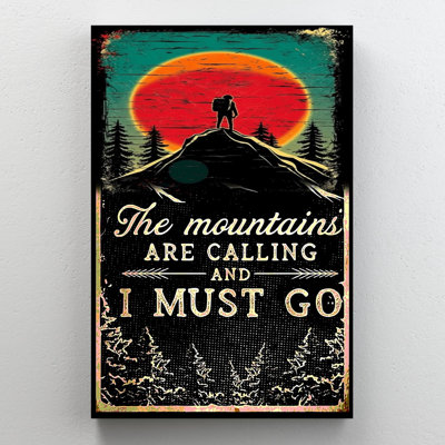 " Hiking The Mountains Are Calling "