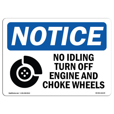 Osha Notice No Idling Turn Off Engine and Chock Wheels Sign