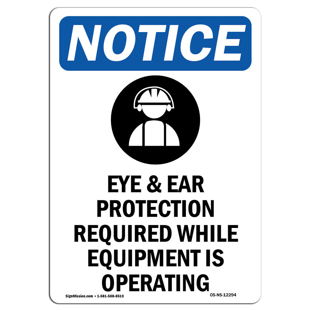  OSHA Notice Sign - Eye and Ear Protection Required Sign with  Symbol, Vinyl Label Decal, Protect Your Business, Construction Site