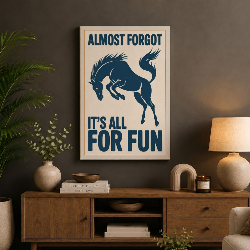 Almost Forgot It's All For Fun Mid-Century 1 Piece Wrapped Canvas Wall Art, 18x12 - 45.7 x 30.5 cm, Black Border
