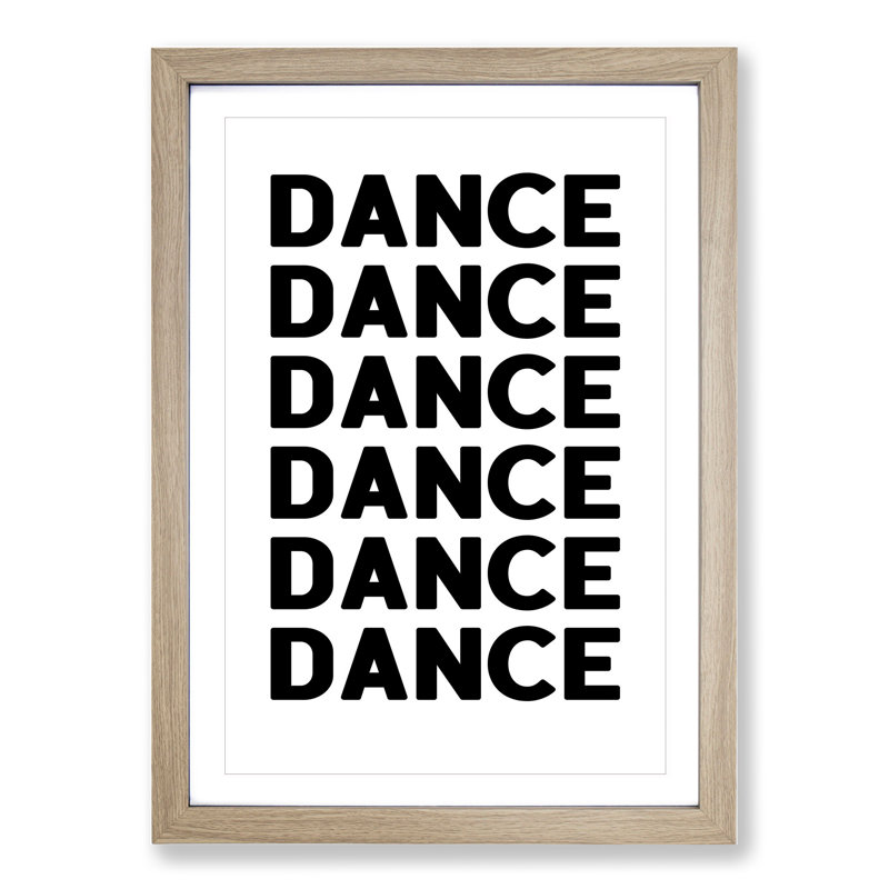 Dance Dance Dance - Picture Frame Typography, 36cm H x 27cm W x 2cm D, Oak