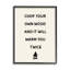 «Chop Your Own Wood Motivational Expression» par Lil 'Rue - impression-70685456-70685452