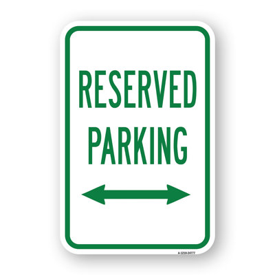 Reserved Parking With Double Arrow 12" X 18" Heavy-Gauge Aluminum Rust Proof Parking Sign