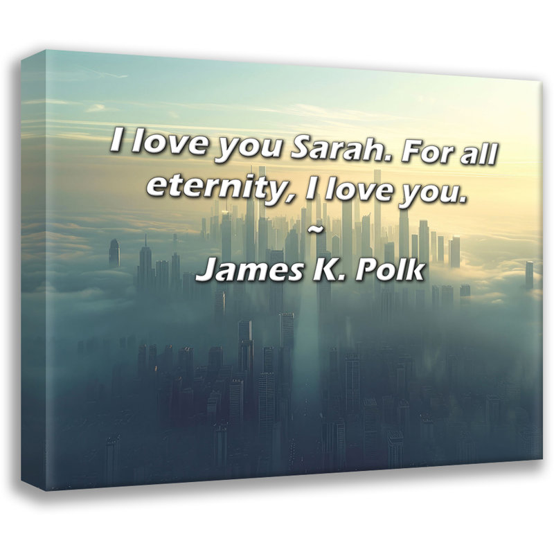 «Artsy Quote» par James K. Polk, toile tendue avec châssis, H 13 po x l 18 po