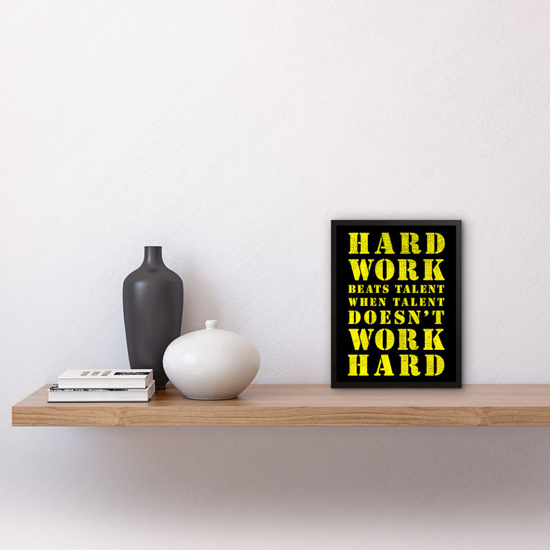 Ludmil Hard Work Beats Talent - Single Picture Frame Print