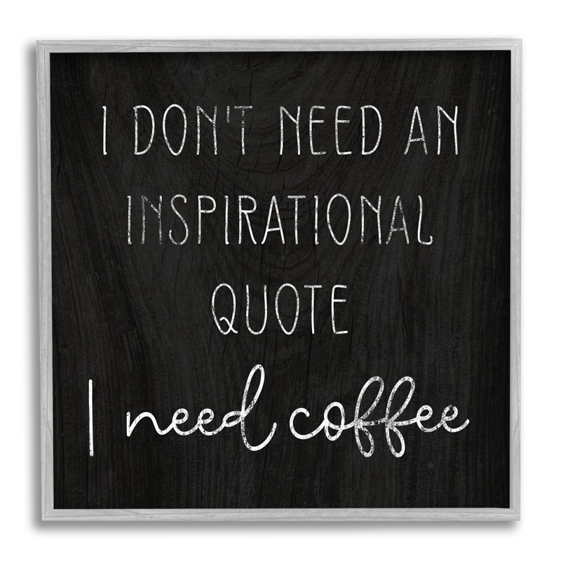 «Need Coffee», calligraphie humoristique patinée, H 17 po x l 17 po x P 1,5 po, Estampe numérique Farmhouse