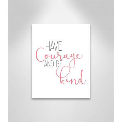 Have Courage 1 Canvas Art