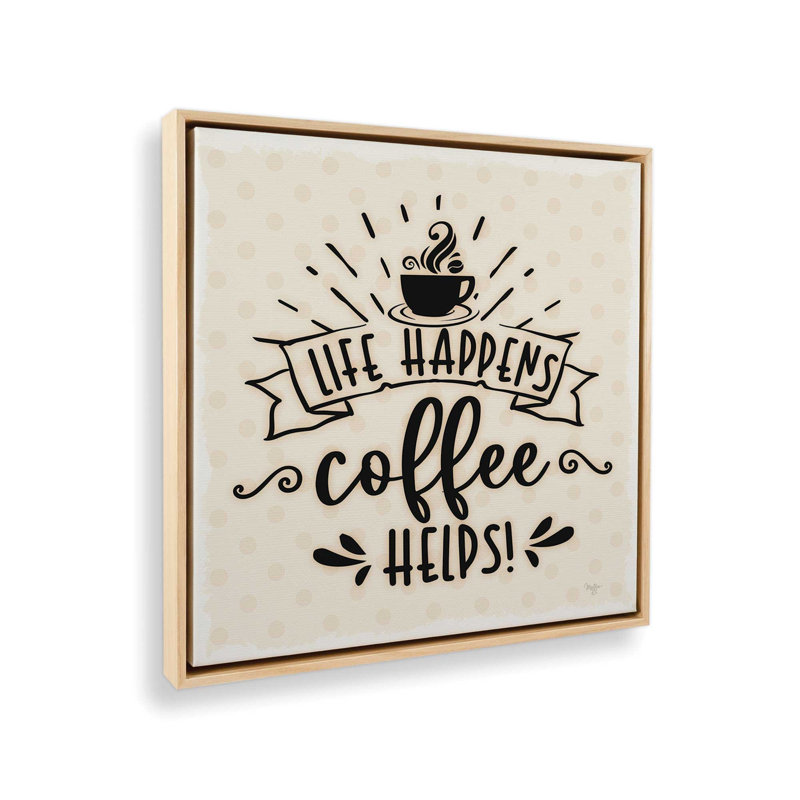 «Coffee Helps» par Mollie B., reproduction d'art, Toile avec cadre, L 36 x H 36, Érable