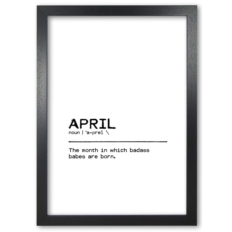 April Badass - Print, Black Grain Frame, 85 cm H x 60 cm W x 5 cm D