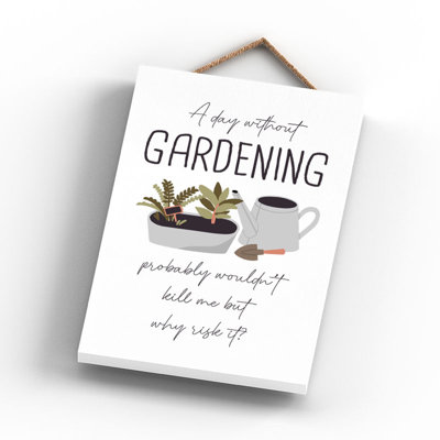 Garden A Day Without Signs and Plaques