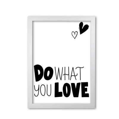 Do What You Love - Print
