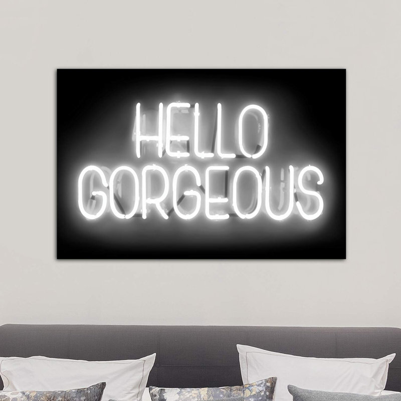 Neon Hello Gorgeous White On Black by Hailey Carr - Wrapped Canvas Print, 101.6 cm H x 66.04 cm W x 3.175 cm D