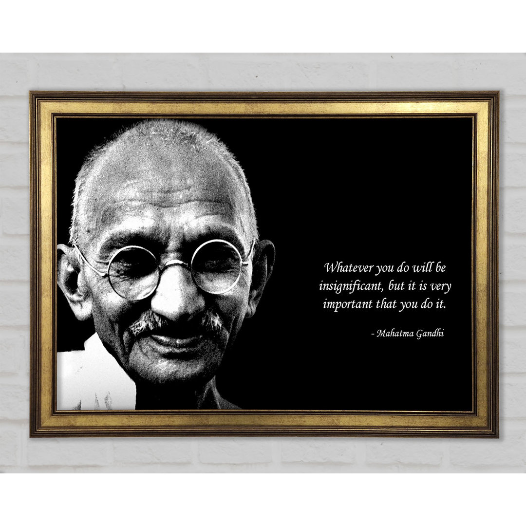 Motivationszitat Gandhi Do It Gerahmter Druck