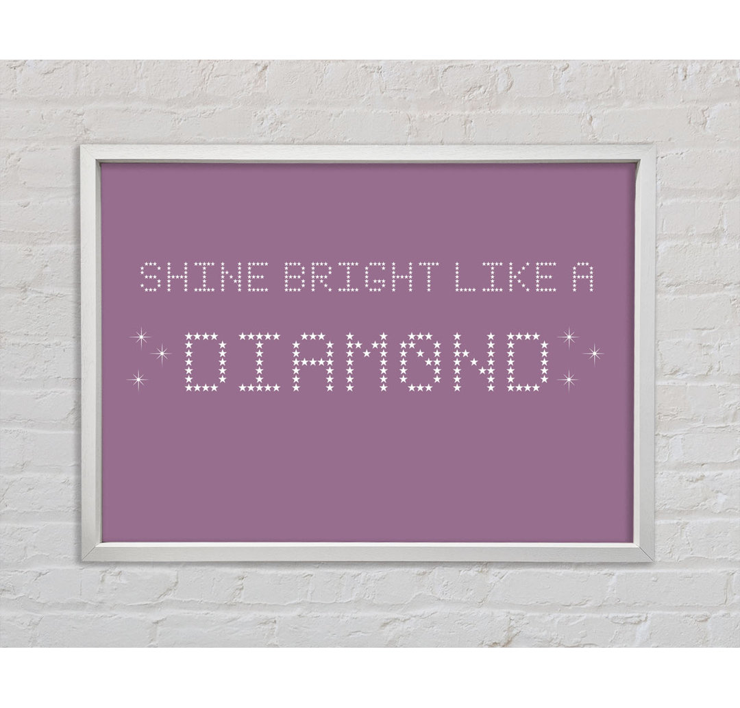 Musik Zitat Shine Bright Rihanna Vivid Pink - Druck