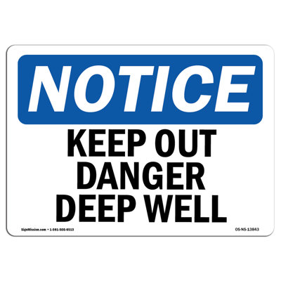 Keep Out Danger Deep Well Sign