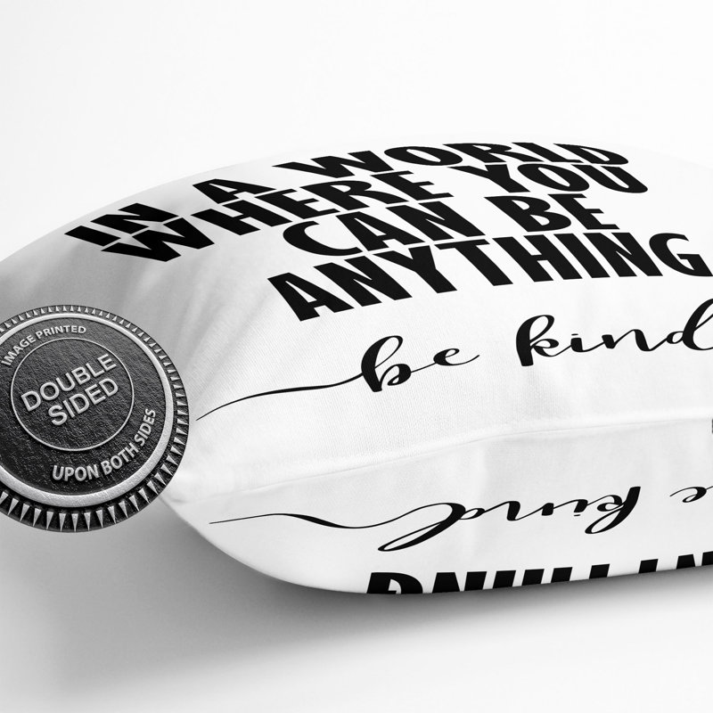 In a World Where You Can Be Anything Be Kind Scatter Cushion, 55cm H x 55cm W x 20cm D